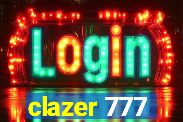 clazer 777